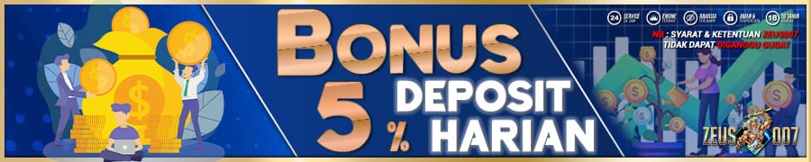 Bonus Deposit Setiap Hari Zeus 007